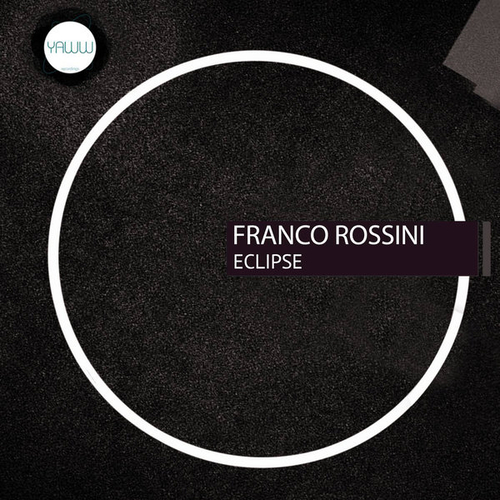 Franco Rossini - Eclipse [YAWW044]